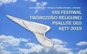 22. Festiwal Twórczości Religijnej PSALLITE DEO w Kętach!