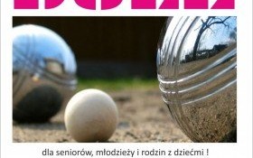 IV Otwarty Turniej Gry w Bule - ostatnie dni przyjmowania zgłoszeń!