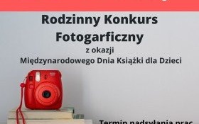 Czytam, bo lubię - Rodzinny Konkurs Fotograficzny. Zachęcamy do udziału!