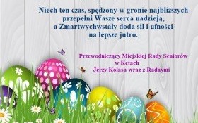 Wielkanocne życzenia od Przewodniczącego i Radnych Miejskiej Rady Seniorów w Kętach