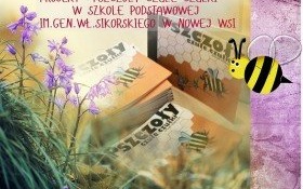 Szkoła Podstawowa w Nowej Wsi realizuje projekt „Pszczoły - czułe czułki”