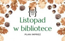 Listopadowe imprezy kulturalne w kęckiej bibliotece
