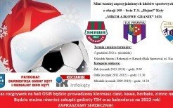 „MIKOŁAJKOWE GRANIE” 2021 - Mini turniej zaprzyjaźnionych klubów sportowych z okazji 100–lecia TS „Hejnał” Kęty