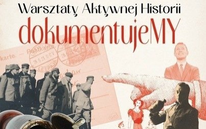 Muzeum zaprasza na wakacyjne Warsztaty Aktywnej Historii „DokumentujeMY”