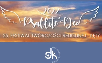 25. Festiwal Twórczości Religijnej "Psallite Deo" 2022