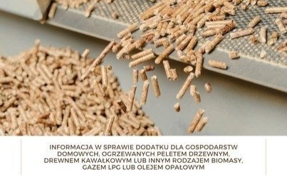 Informacja w sprawie dodatku dla gospodarstw domowych ogrzewanych peletem drzewnym, drewnem kawałkowym lub innym rodzajem biomasy, gazem LPG lub olejem opałowym