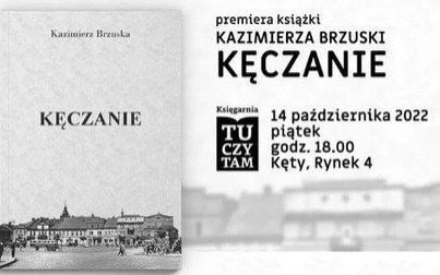 W najbliższy piątek premiera książki Kazimierza Brzuski "Kęczanie"