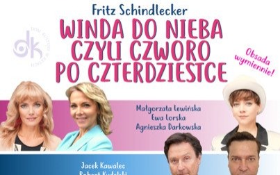 WINDA DO NIEBA ... CZYLI CZWORO PO CZTERDZIESTCE | SPEKTAKL KOMEDIOWY w Domu Kultury w Kętach