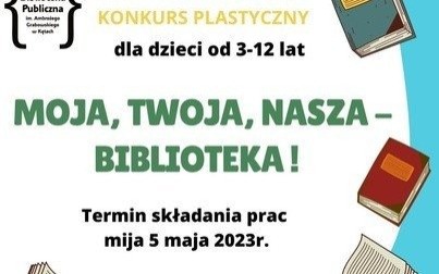 Moja, twoja, nasza biblioteka - konkurs plastyczny