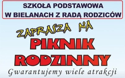 Piknik Rodzinny w Bielanach - zapraszamy!