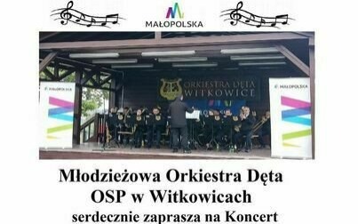 Koncert Muzyki Rozrywkowej w wykonaniu Młodzieżowej Orkiestry Dętej OSP Witkowice