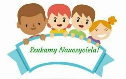 Nauczyciel poszukiwany! Nie czekaj, aplikuj na wolne stanowisko!