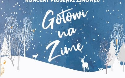 Gotowi na Zimę - koncert piosenki zimowej