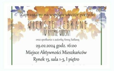 WIECZÓR POETYCKI Z ANNĄ SATŁAWĄ - zapraszamy!