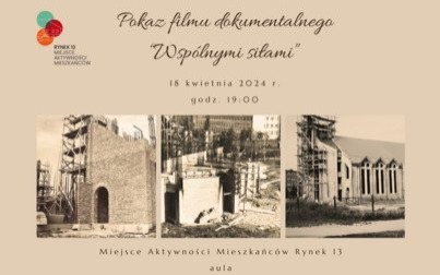 Trzynastka zaprasza na pokaz filmu „Wspólnymi Siłami” Pawła Gąsiorka i Łukasza Gasidły