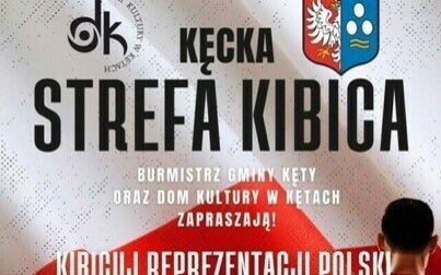 Kęcka Strefa Kibica zaprasza na mecz Polska-Francja