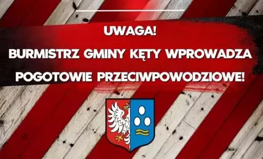 Burmistrz Gminy Kęty ogłasza pogotowie przeciwpowodziowe