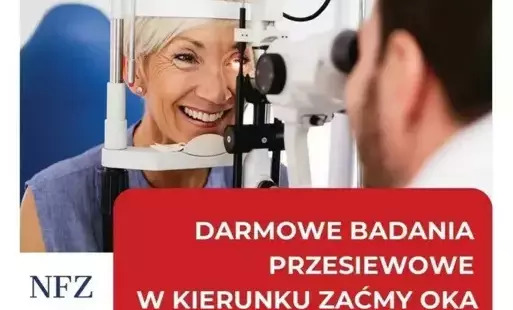 Bezpłatne badania przesiewowe w kierunku zaćmy oka