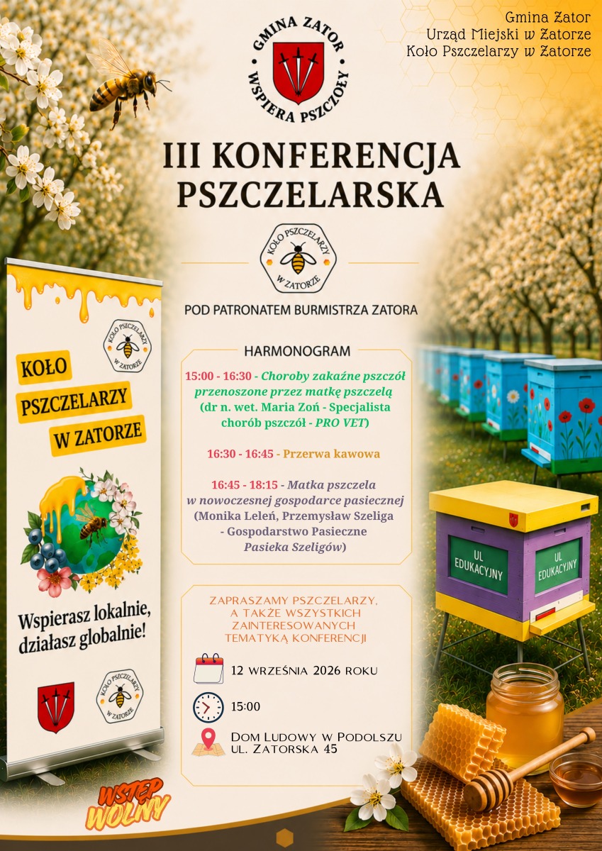III Konferencja Pszczelarska pod Patronatem Burmistrza Zatora - 12 września 2026 roku