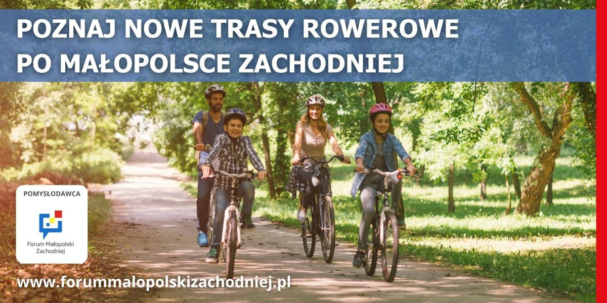 Wsiądź na rower i odkryj Małopolskę Zachodnią na nowo!