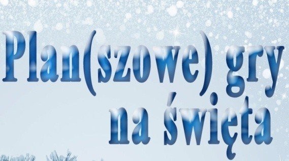 Plan(szowe) gry na święta