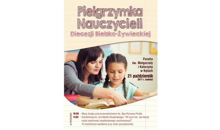 Diecezjalna Pielgrzymka Nauczycieli i Wychowawców. Zaproszenie.