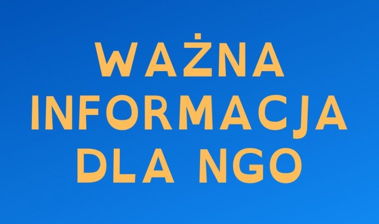 NGO – prosimy o zapoznanie się z informacją