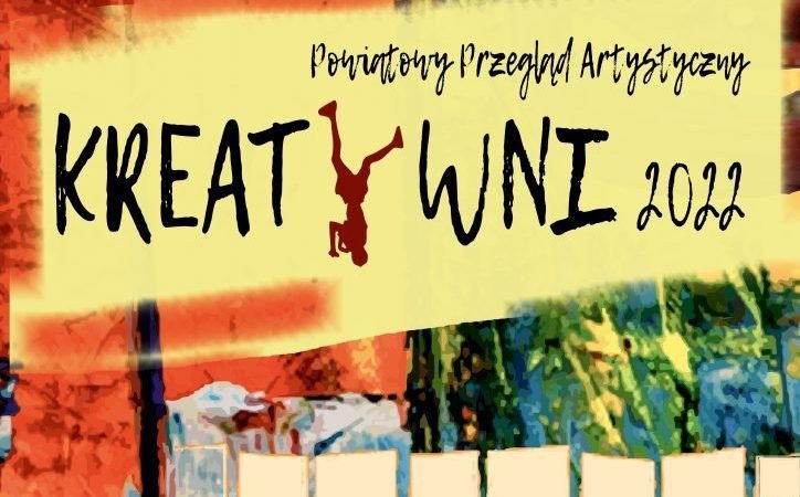 Kreatywna młodzież z powiatowych placówek pilnie poszukiwana