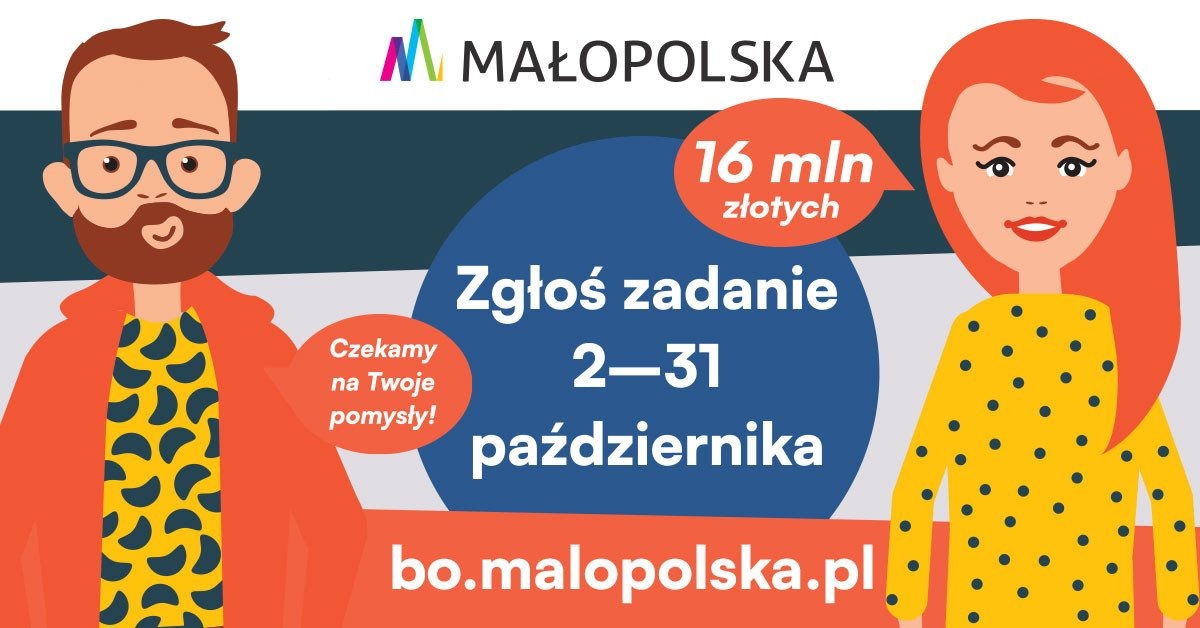 Zgłoś projekt do Budżetu Obywatelskiego Województwa Małopolskiego
