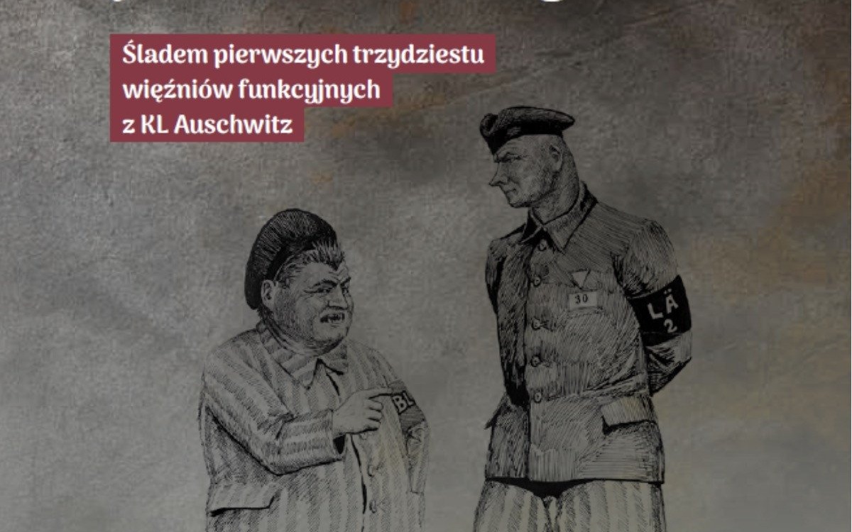 Publikacja o pierwszych 30 więźniach funkcyjnych w obozie Auschwitz