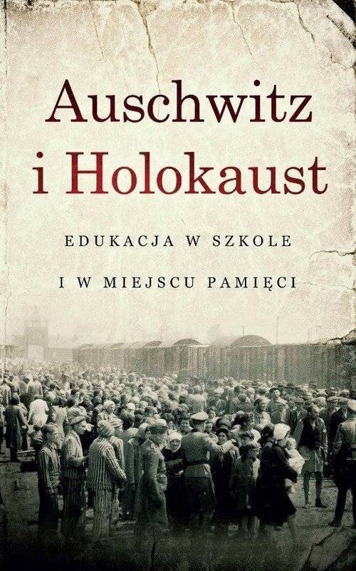 MUZEUM. O edukacji w szkole i miejscu pamięci