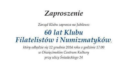 OŚWIĘCIM. 60-lecie Klubu Filatelistów i Numizmatyków