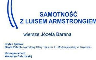 ZAPROSZENIE. Samotność z Luisem Armstrongiem, czyli 53. Krakowski Salon Poezji
