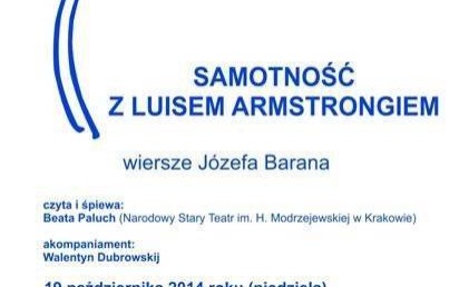 ZAPROSZENIE. Samotność z Luisem Armstrongiem, czyli 53. Krakowski Salon Poezji