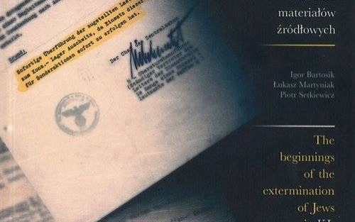 OŚWIĘCIM. Nowe światło na zagładę Żydów w KL Auschwitz