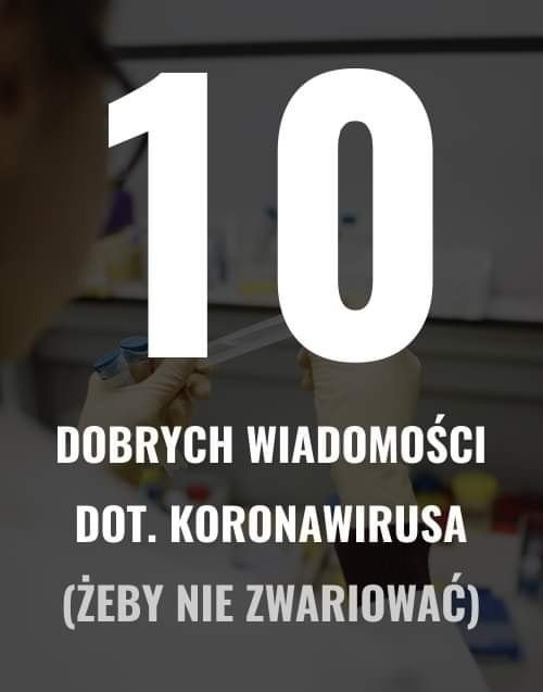 TOP10 dobrych wiadomości nt. koronawirusa - InfoBrzeszcze.pl