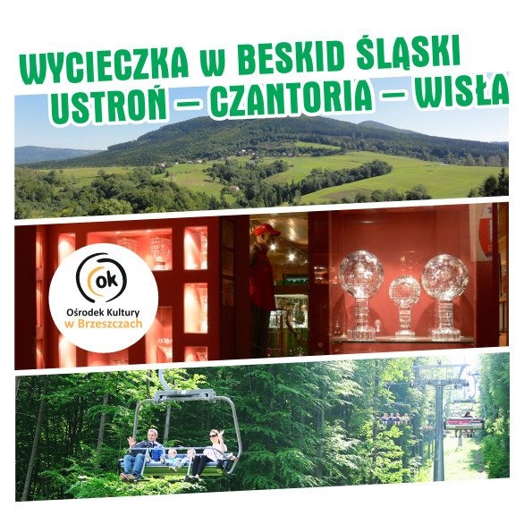 WYCIECZKA w BESKID ŚLĄSKI – USTROŃ – CZANTORIA – WISŁA - InfoBrzeszcze.pl