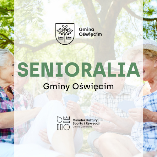 Senioralia Gminy Oświęcim 2025