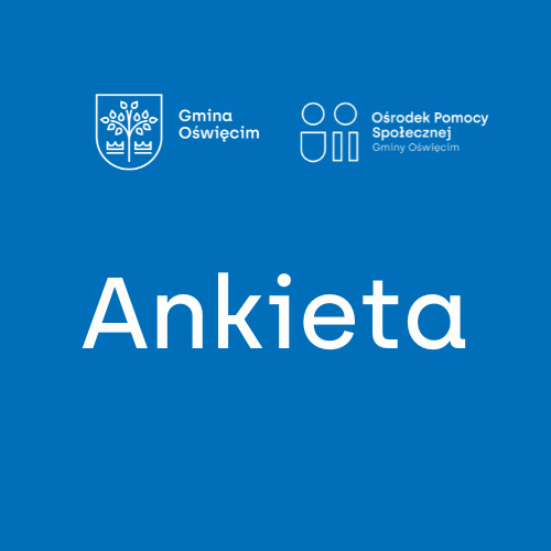 Ankieta dotycząca problemów społecznych w Gminie Oświęcim