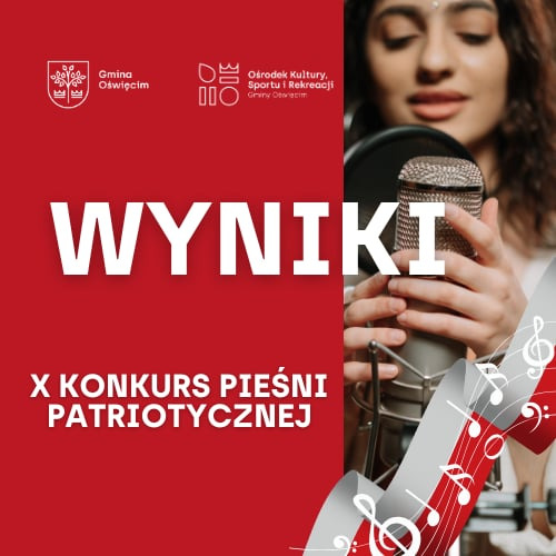 Wyniki X edycji Konkursu Pieśni Patriotycznej