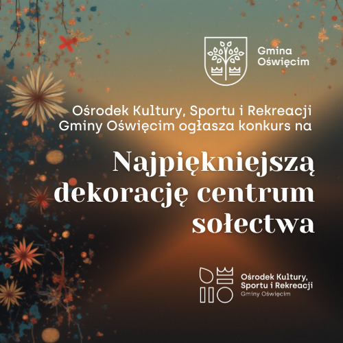 Konkurs świąteczny "Najpiękniejsza dekoracja centrum sołectwa"