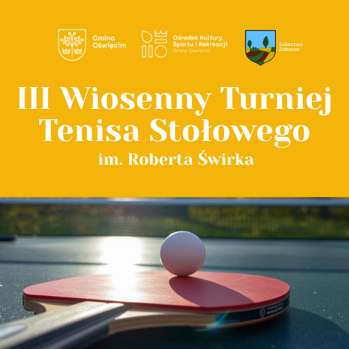 III Wiosenny Turniej Tenisa Stołowego w Zaborzu