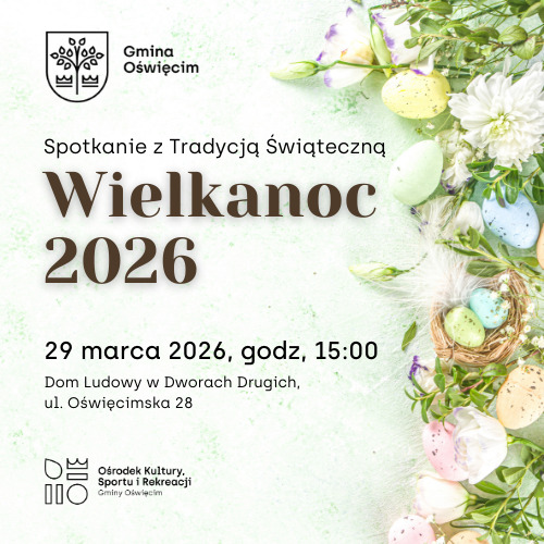 Spotkanie z Tradycją Świąteczną - Wielkanoc 2026