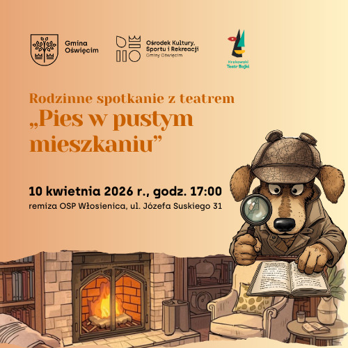 "Rodzinne spotkanie z teatrem - Pies w pustym mieszkaniu"