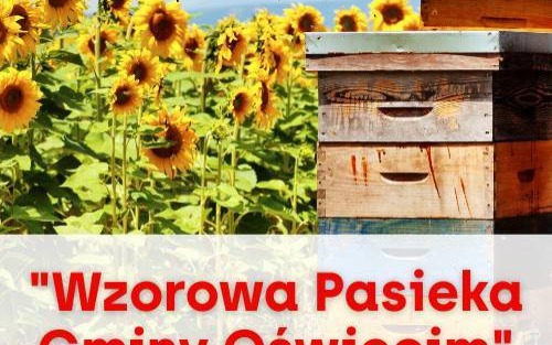 II edycja Konkursu na Wzorową Pasiekę Gminy Oświęcim