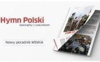 MSWiA. Poradnik „Hymn Polski” czyli jak śpiewać z szacunkiem i bez błędów