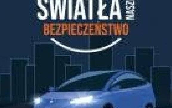 KGP. Kampania „Twoje światła – Nasze bezpieczeństwo”