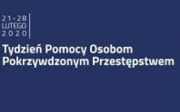 21 – 28 LUTY 2020. Tydzień Pomocy Osobom Pokrzywdzonym Przestępstwem