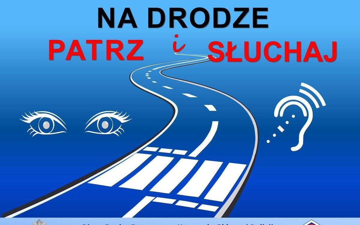 KWP Kraków. Akcja informacyjno-edukacyjna pn. „Na Drodze – Patrz i Słuchaj”