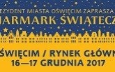 Oświęcim. Zapraszamy na Jarmark Świąteczny i Wigilię Oświęcimską
